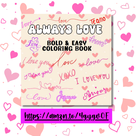 Always Love Bold and Easy Coloring Book