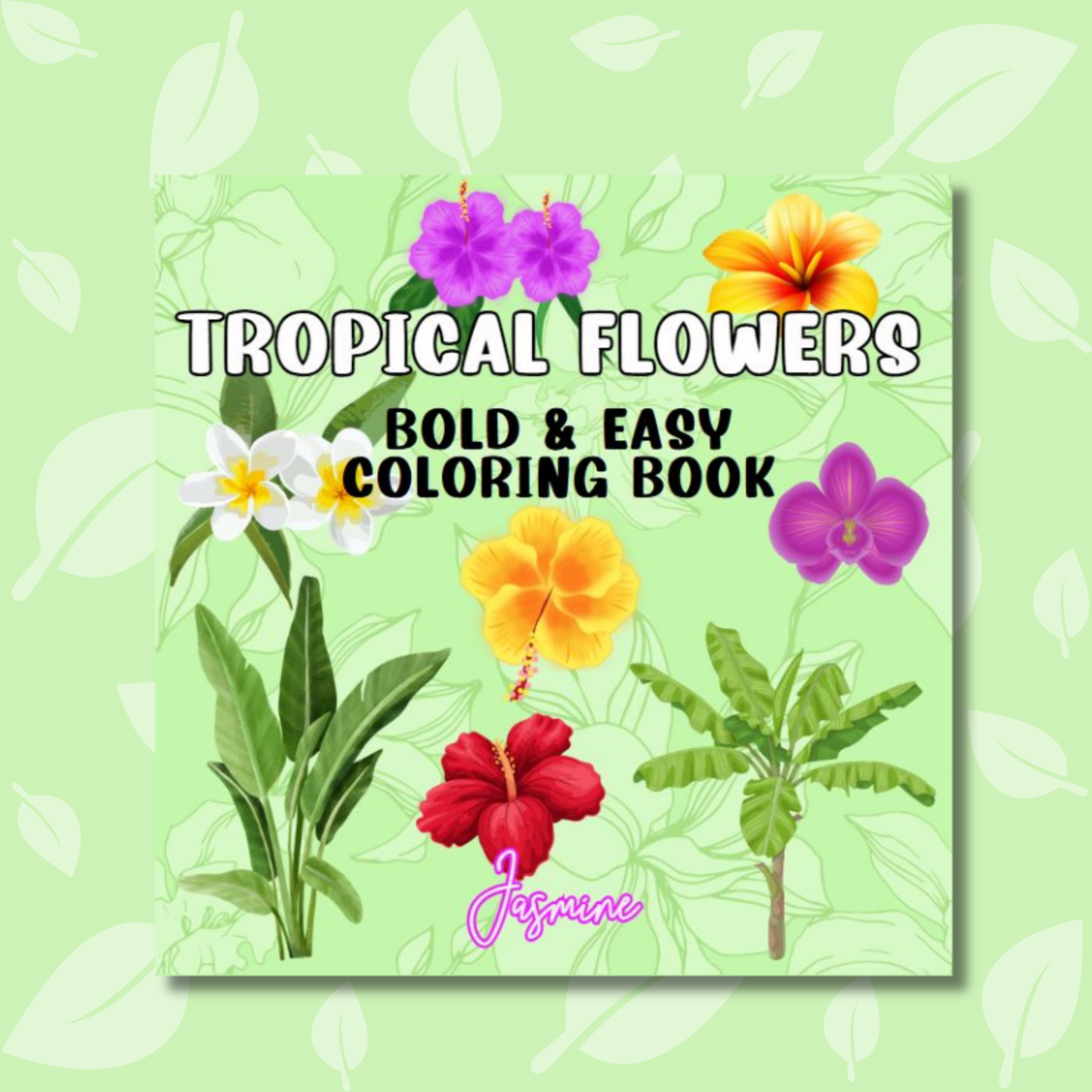 Tropical Flowers Coloring e-Book