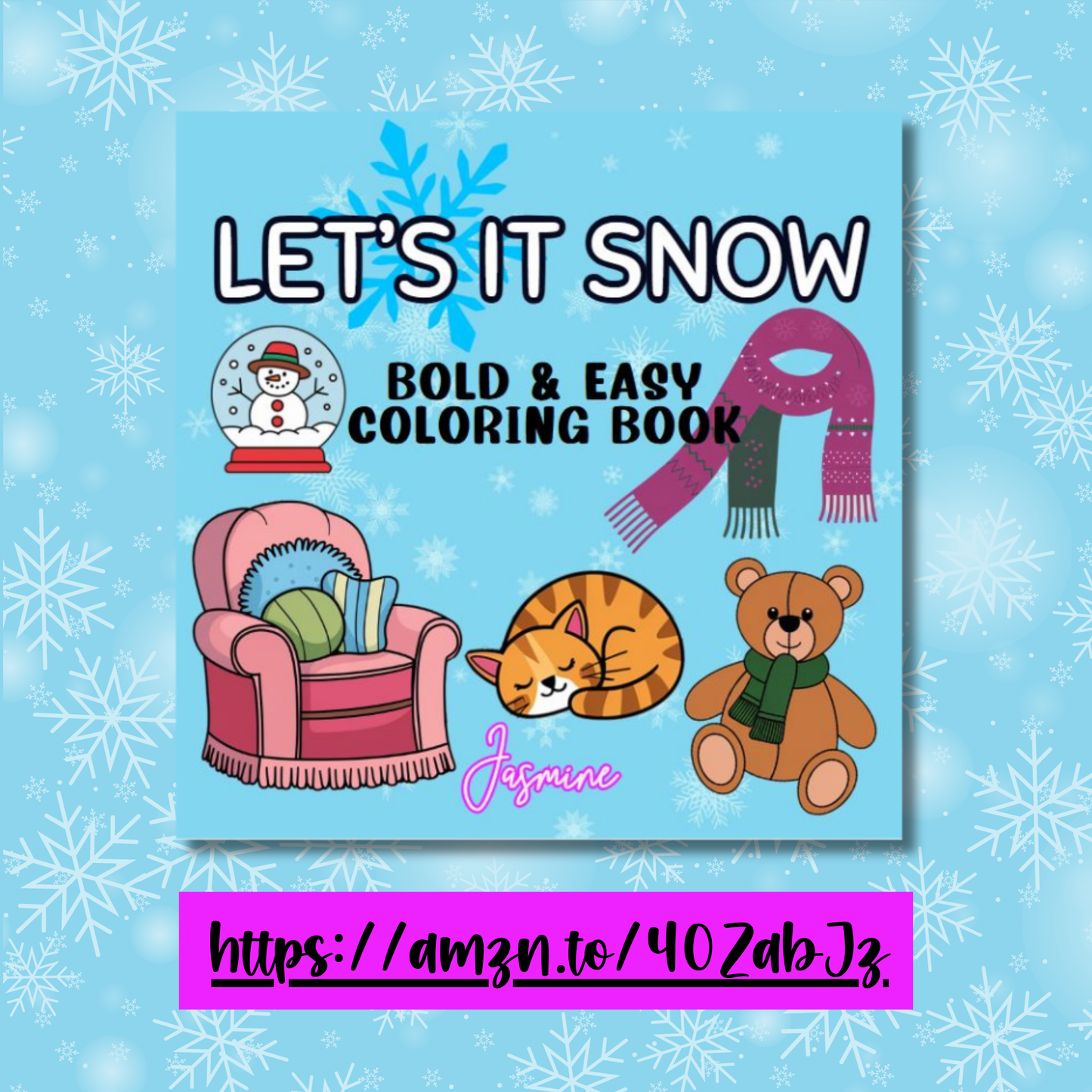 Let's it Snow Bold and Easy Coloring Book