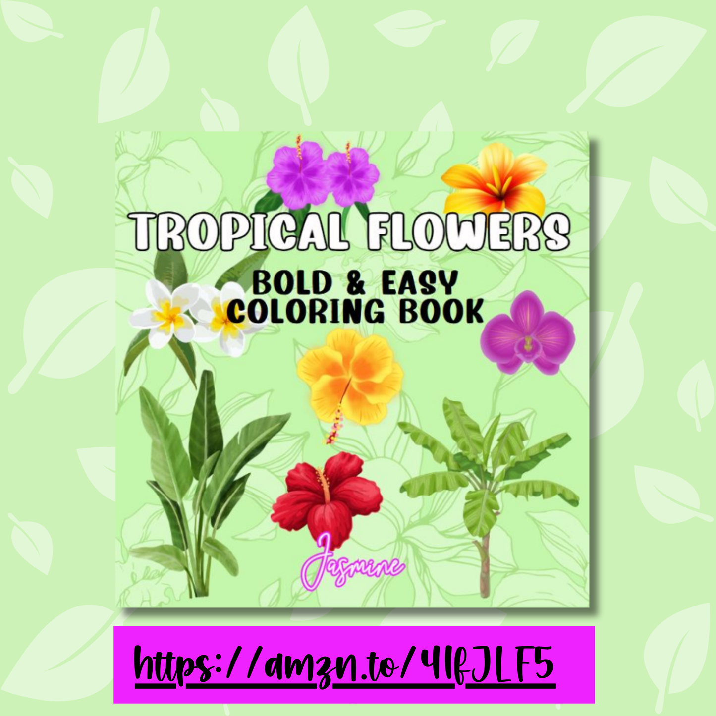 Tropical Flowers Bold and Easy Coloring Book